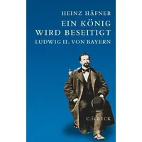 C.H. Beck Verlag Ein König wird beseitigt