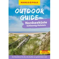 Mairdumont MARCO POLO OUTDOOR GUIDE Reiseführer Nordseeküste Schleswig-Holstein