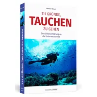 Schwarzkopf 111 Gründe, tauchen zu gehen