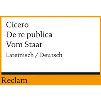 Reclam, Philipp De re publica / Vom Staat.