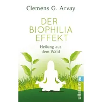 Ullstein Taschenbuch Der Biophilia-Effekt
