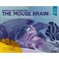 Elsevier Ltd Paxinos and Franklin's the Mouse Brain in