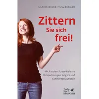 Klett Cotta Zittern Sie sich frei!