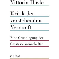 C.H. Beck Verlag Kritik der verstehenden Vernunft: