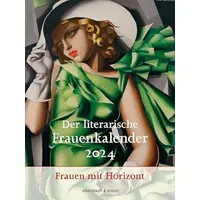 Ebersbach & simon Frauenkalender 2024: Frauen mit Horizont -