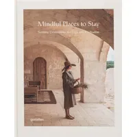 Gestalten Mindful Places to Stay