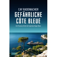 DuMont Buchverlag Gefährliche Côte Bleue / Capitaine Roger Blanc