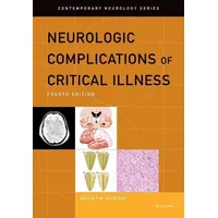Oxford University Press Neurologic Complications of Critical Illness (Contemporary