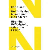 C.H. Beck Verlag Neidisch sind immer nur die anderen