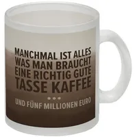 Speecheese Tasse Kaffee und fünf Millionen Euro Glas Tasse