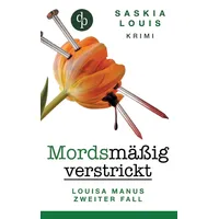 GRIN Verlag Mordsmäßig verstrickt: Louisa Manus zweiter Fall