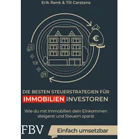 FinanzBuch Verlag Die besten Steuerstrategien für Immobilieninvestoren