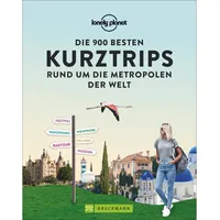 Bruckmann Verlag Die 900 besten Kurztrips rund um die