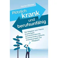 Bookmundo Direct Plötzlich krank und berufsunfähig - Der Ratgeber
