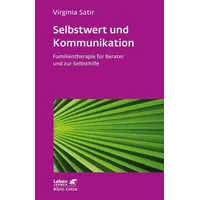 Klett Cotta Selbstwert und Kommunikation (Leben Lernen, Bd. 18)