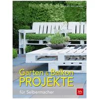 Blv Buchverlag Garten & Balkonprojekte