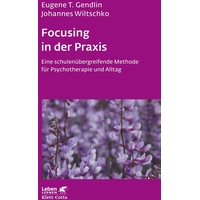 Klett Cotta Focusing in der Praxis (Leben Lernen, Bd.