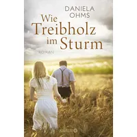 Knaur Wie Treibholz im Sturm