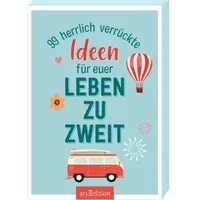 ArsEdition 99 herrlich verrückte Ideen für euer Leben zu
