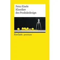Reclam, Philipp Klassiker des Produktdesign