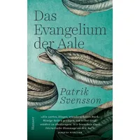 Carl Hanser Verlag Das Evangelium der Aale