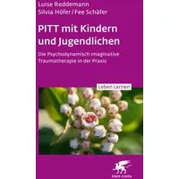 Klett Cotta PITT mit Kindern und Jugendlichen (Leben Lernen,