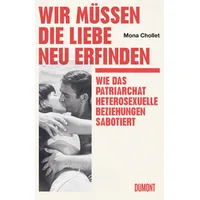 DuMont Buchverlag Wir müssen die Liebe neu erfinden