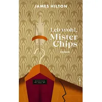 Kampa Verlag Leb wohl, Mister Chips
