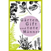 Emons Verlag Gärten, Gift und tote Männer