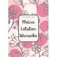 Bookmundo Direct Letzte-Wünsche-Buch - Meine Letzten Wünsche