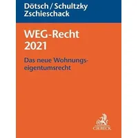 C.H. Beck Verlag WEG-Recht 2021: Das neue Wohnungseigentumsrecht