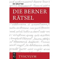 De Gruyter Die Berner Rätsel / Aenigmata Bernensia