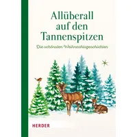 Herder Allüberall auf den Tannenspitzen