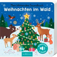 ArsEdition Mein blinkendes Soundbuch - Weihnachten im Wald /