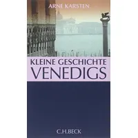 C.H. Beck Verlag Kleine Geschichte Venedigs