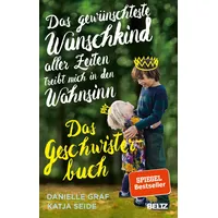 Beltz Das gewünschteste Wunschkind aller Zeiten treibt mich in