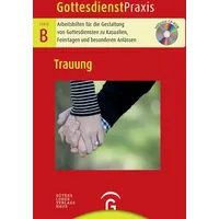 Guetersloher Verlagshaus Trauung: Mit CD-ROM Gottesdienstpraxis Serie B. Band