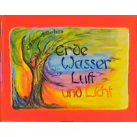 Mellinger J.Ch. Verlag G Erde, Wasser, Luft und Licht