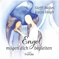 Francke-Buch Engel mögen dich begleiten