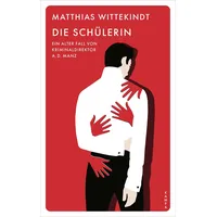 Kampa Verlag Die Schülerin von Matthias Wittekindt / Kampa