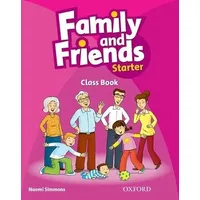 Oxford University ELT Family and Friends: Starter: Class Book: