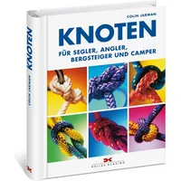 Delius Klasing Vlg GmbH Knoten für Segler, Angler, Bergsteiger