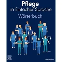 Elsevier Pflege in Einfacher Sprache: Wörterbuch