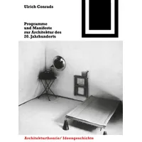 Birkhäuser Verlag GmbH Programme und Manifeste zur Architektur des