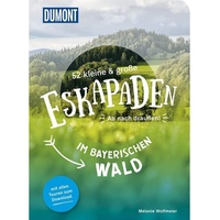 Mairdumont 52 kleine & große Eskapaden im Bayerischen Wald