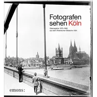 Emons Verlag Fotografen sehen Köln: