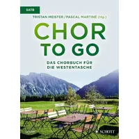 Schott Music Chor to go - Das Chorbuch für