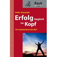 Beck C. H. Erfolg beginnt im Kopf:
