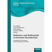 Klinkhardt Julius Reflexion und Reflexivität im Kontext Grundschule