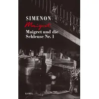 Kampa Verlag Maigret und die Schleuse Nr. 1